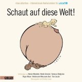 Schaut auf diese Welt! : Draw Attention - internationale Karikaturisten für Unicef. hrsg. von Christian Langer. [Mit Beitr. von Nelson Mandela .] - Langer, Christian