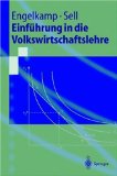 Einführung in die Volkswirtschaftslehre. Paul Engelkamp ; Friedrich L. Sell, Springer-Lehrbuch - Paul Engelkamp