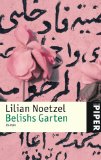 Belishs Garten: Roman - Noetzel, Lilian