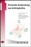 Klinische Anwendung von Antimykotika. [Oliver A. Cornely .], UNI-MED science - Cornely, Oliver Andreas