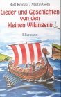Lieder und Geschichten von den kleinen Wikingern [Tonträger]. (Text)/Martin Göth (Musik) - Krenzer, Rolf
