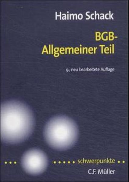 BGB - allgemeiner Teil. von, Schwerpunkte ; Bd. 1 - Schack, Haimo