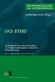 IAS-STUD : international accounting standards - für Studienzwecke gekürzte deutsche Originalfassung ; mit einer Einführung. hrsg. von Rudolf Federmann und International Accounting Standards Committee Foundation (IASCF) London - Federmann, Rudolf [Hrsg.]