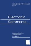 Electronic Commerce : Herausforderungen - Anwendungen - Perspektiven. Friedhelm Bliemel . (Hrsg.) - Bliemel, Friedhelm [Hrsg.]