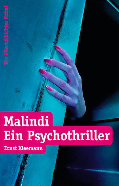 Malindi: Ein Psychothriller Ein Psychothriller - Kleemann, Ernst