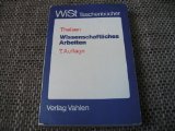 Wissenschaftliches Arbeiten : Technik - Methodik - Form. von, WiSt-Taschenbücher - Theisen, Manuel Rene