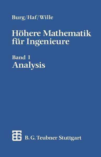 Höhere Mathematik für Ingenieure. Band I: Analysis. - Wille, Friedrich