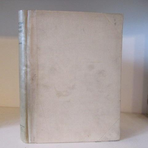 Among The Trees by St Barbe Baker, Richard.: Good Hardcover (1935) 1st ...