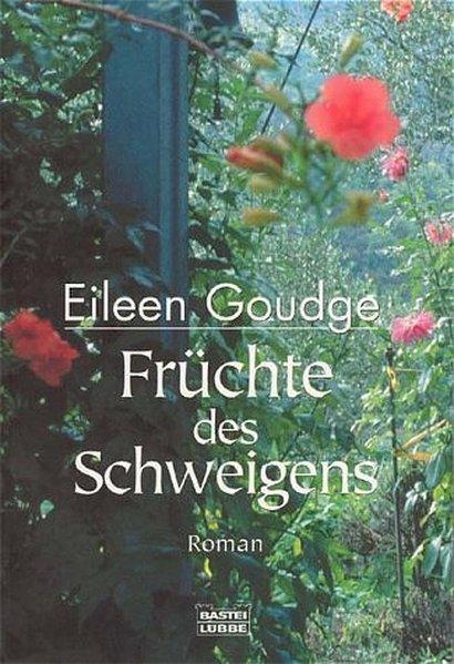 Früchte des Schweigens - Goudge, Eileen