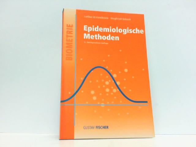 Epidemiologische Methoden. - Kreienbrock, Lothar und Siegfried Schach