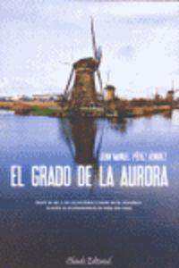 El Grado de la Aurora - Pérez Álvarez, Juan Manuel