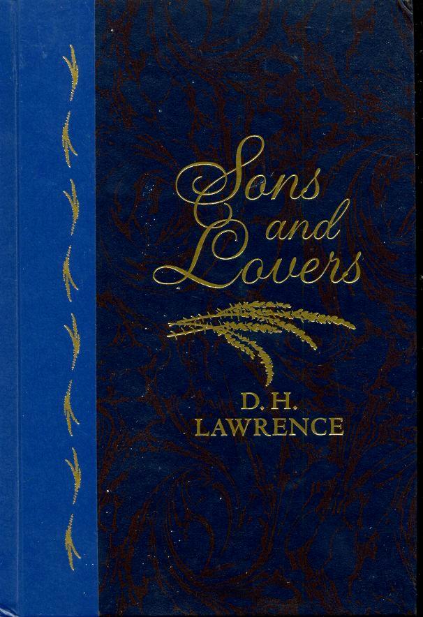 Sons and Lovers - Lawrence, DH