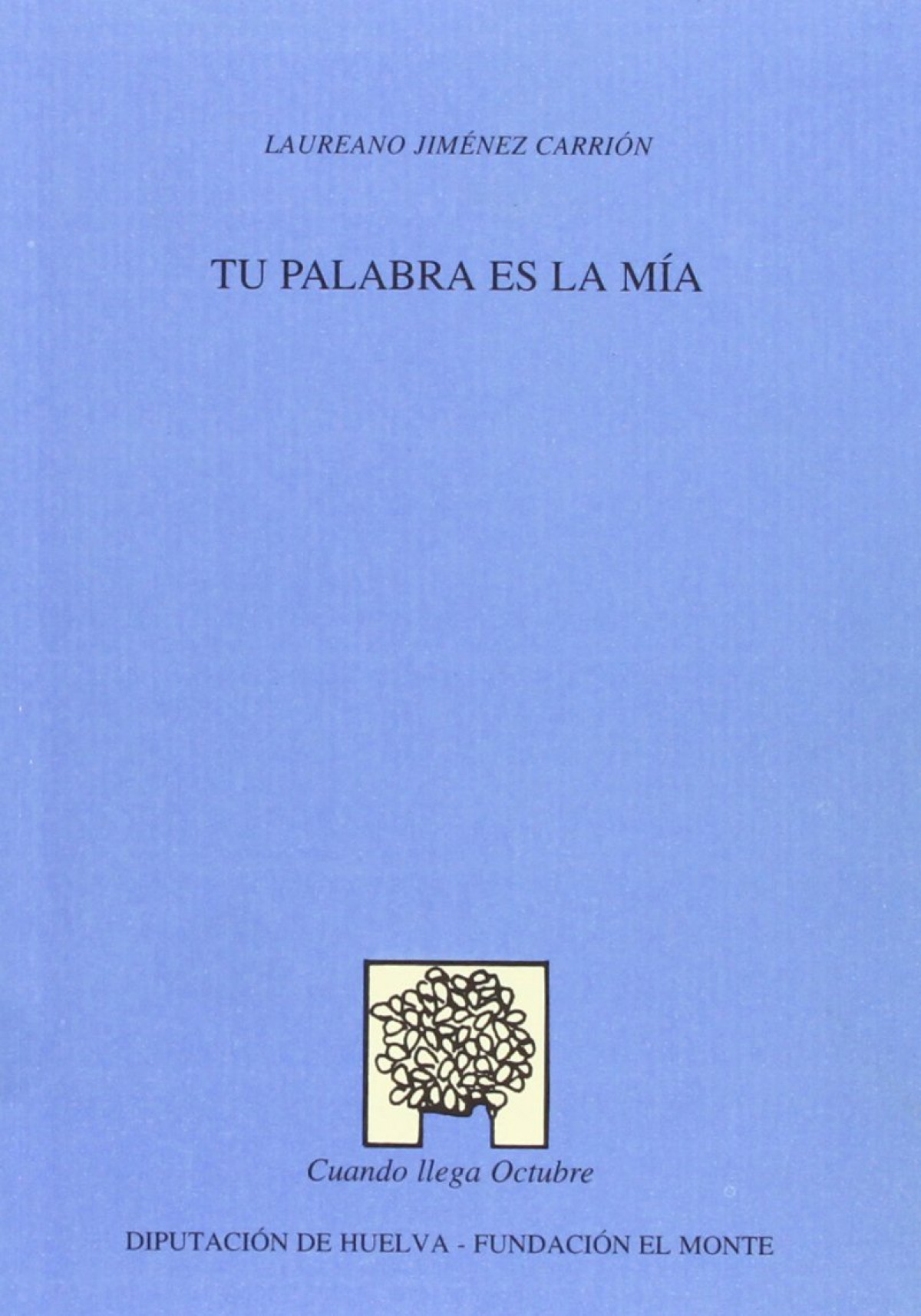 Tu palabra es la mia - Jimenez Carrion, Laureano