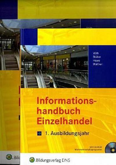 Informationshandbücher und Lernsituationen Einzelhandel - nach Ausbildungsjahren: Gesamtpaket Einzelhandel. 1. Ausbildungsjahr. Lehrbuch: . Informationshandbuch + Lernsituationen Paket : Lernfelder 1-5 - Jörg Bräker, Michael Howe, Martin Voth