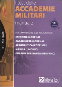 I test delle accademie militari. Manuale - Drago, Massimo Bianchini, Massimiliano