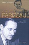 Jacques parizeau (biographie / editions québec amérique) - Duchesne, Pierre