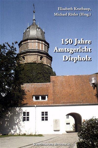 150 Jahre Amtsgericht Diepholz