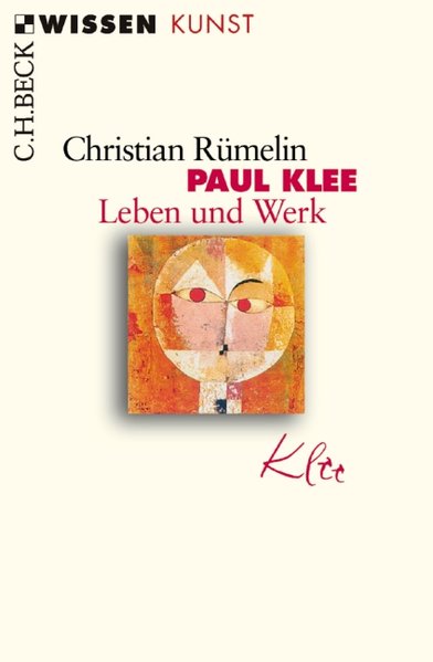 Paul Klee: Leben und Werk (Beck'sche Reihe) - Rümelin, Christian