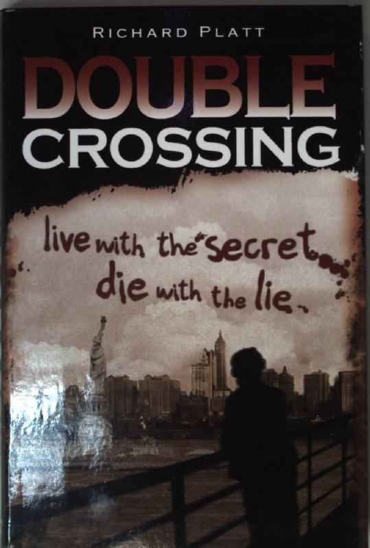 Double Crossing. - Platt, Richard