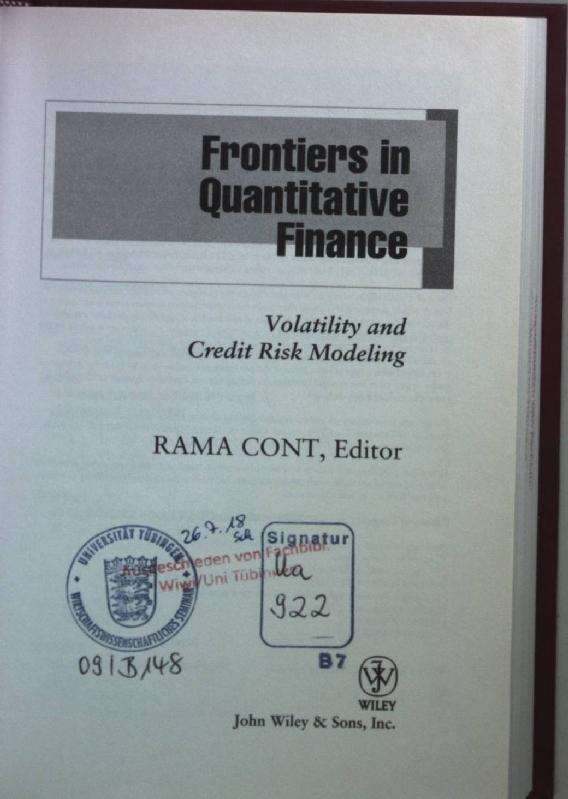 Frontiers in Quantitative Finance: Volatility and Credit Risk Modeling. - Cont, Rama