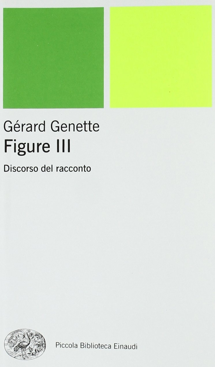 Figure 3. Discorso del racconto - Genette Gérard