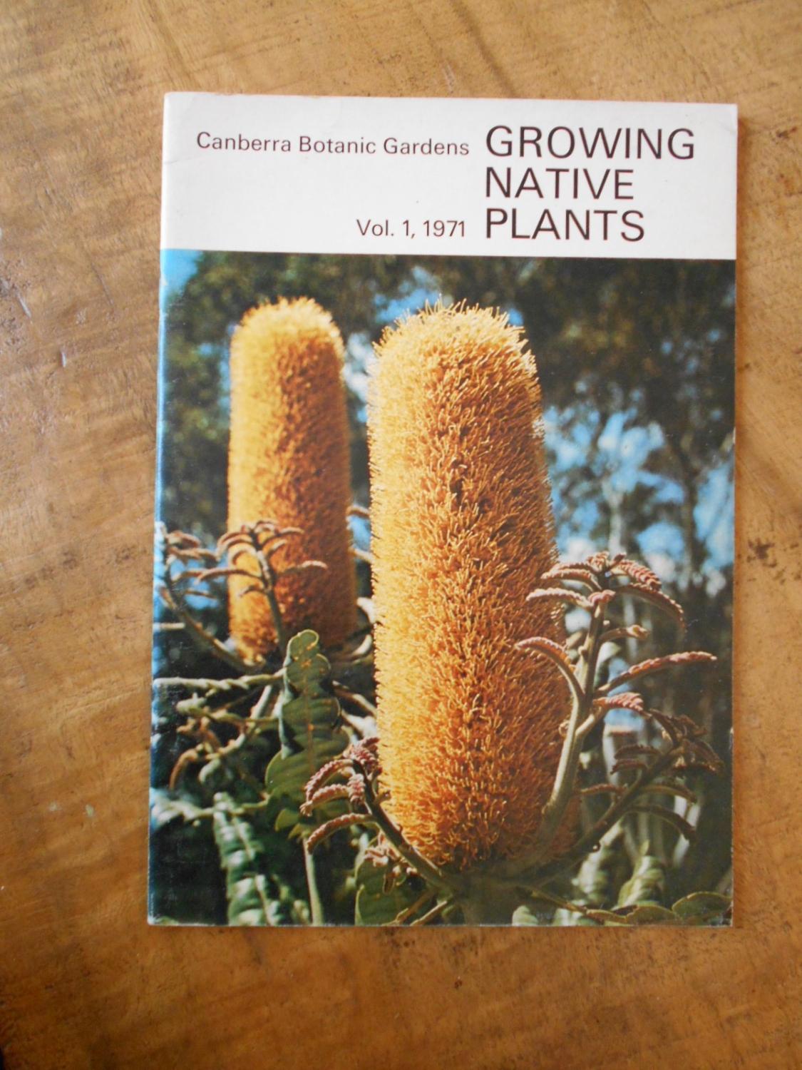 CANBERRA BOTANICAL GARDENS GROWING NATIVE PLANTS Vol. 18 Good Soft
