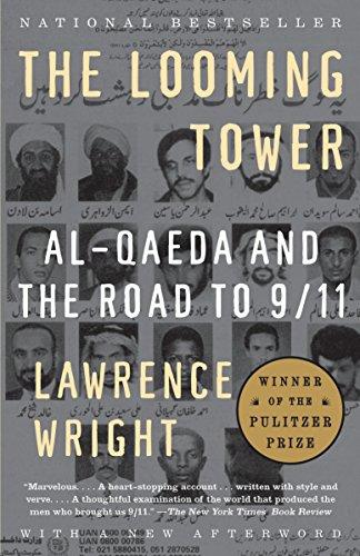 The Looming Tower: Al Qaeda and the Road to 9/11. Mit Anmerkungen, Bibliographie und Register. - Wright, Lawrence