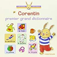 Corentin mon premier grand dictionnaire - Clara Suetens