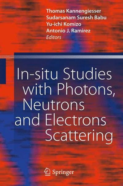 In-situ Studies with Photons, Neutrons and Electrons Scattering - Thomas Kannengiesser