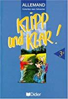 Klipp Und Klar ! : Allemand 3e - Zehnacker, J.