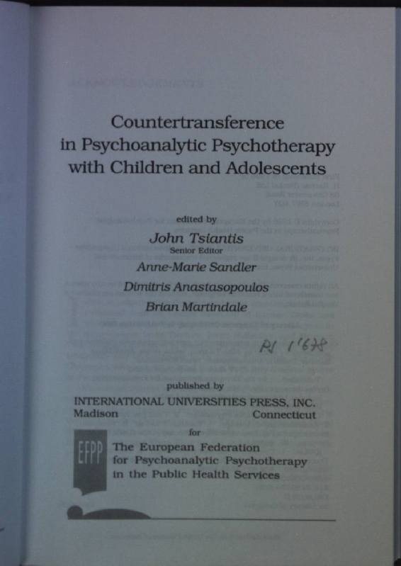 Countertransference in Psychoanalytic Psychotherapy with Children and Adolescents. - Tsiantis, John, Brian Martindale and Dimitris Anastasopoulos