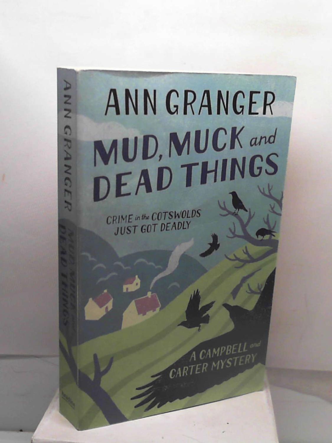 Mud, Muck and Dead Things (Campbell and Carter, Band 1) - Ann Granger