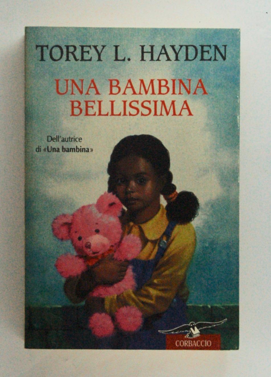 Una bambina bellissima - Torey L. Hayden