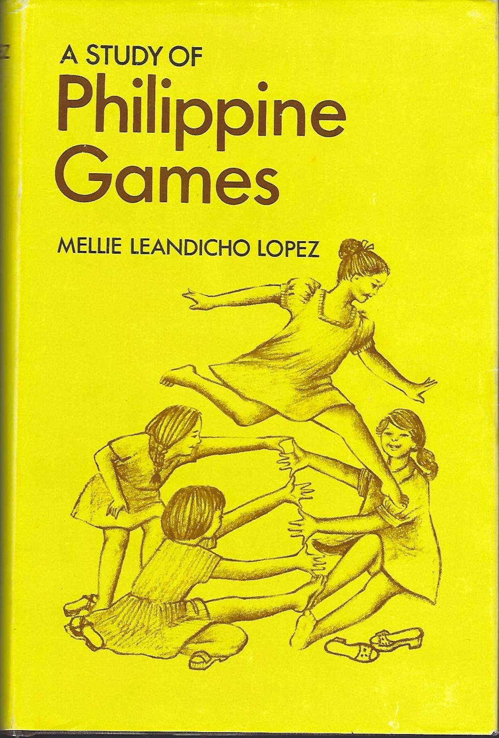 A Study of Philippine Games by Lopez, Mellie Leandicho Very Good