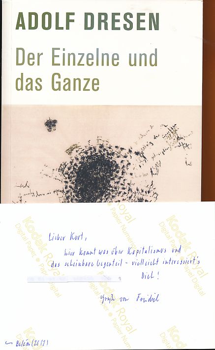 Der Einzelne und das Ganze. Zur Kritik der Marxschen Ökonomie. Hrsg. von Friedrich Dieckmann / Theater der Zeit / Recherchen 93. - Dresen, Adolf
