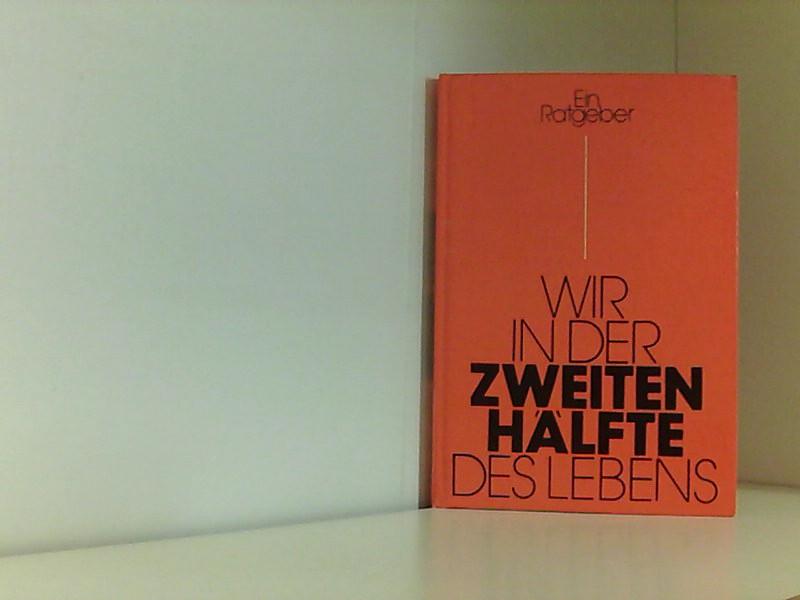 Wir in der zweiten Hälfte des Lebens Gut Gebundene Ausgabe (1979) 1