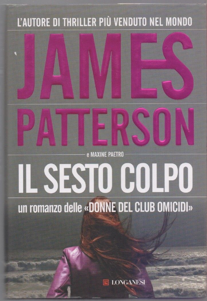 Il sesto colpo - James Patterson - Patterson, James