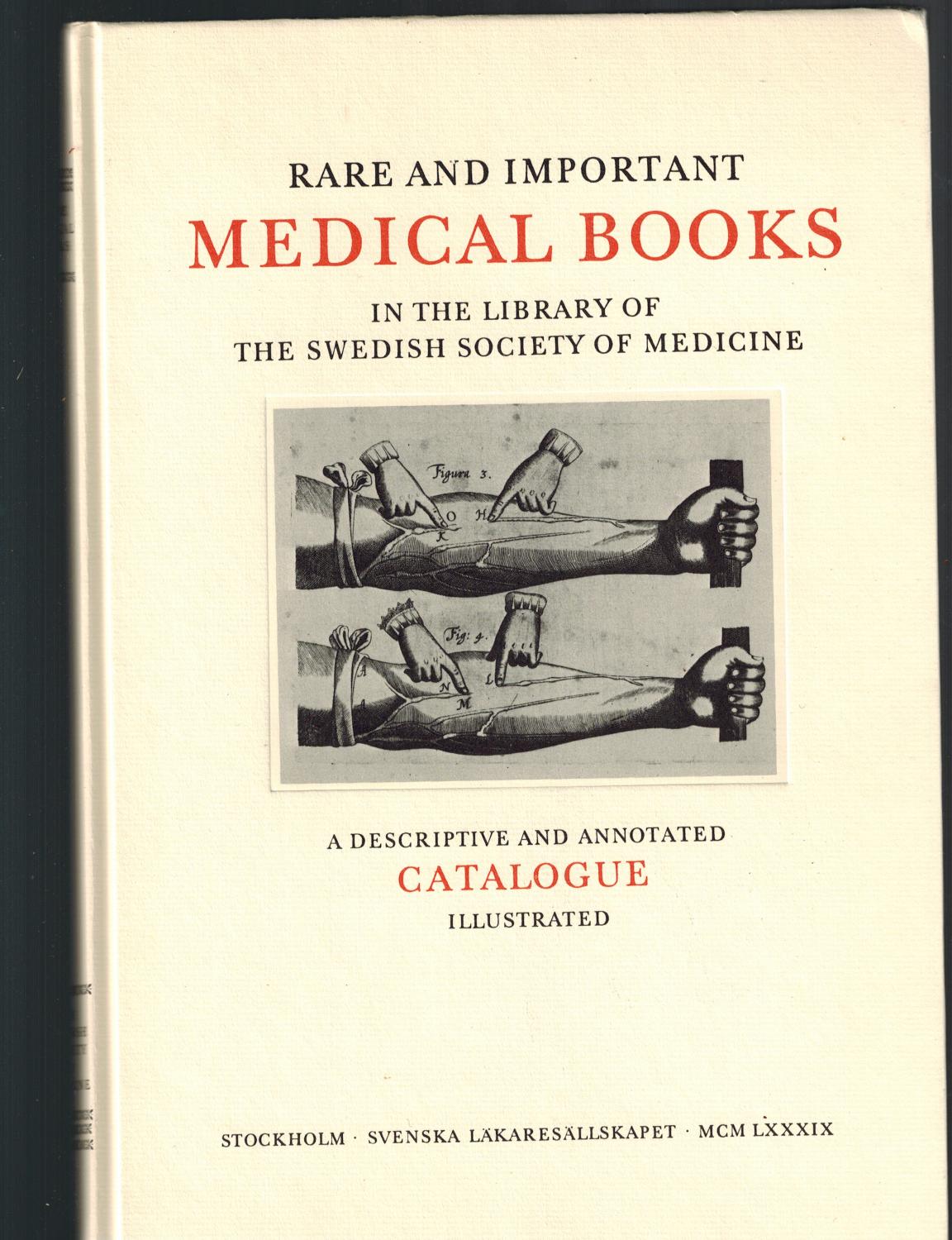 Rare and Important Medical Books in the Library of the Swedish Society