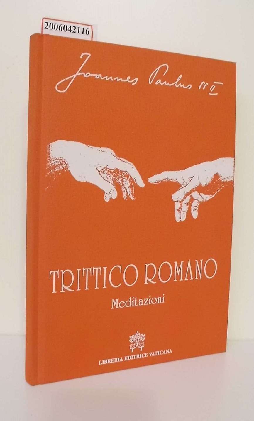 Trittico Romano - Meditazioni - Paolo II, Giovanni