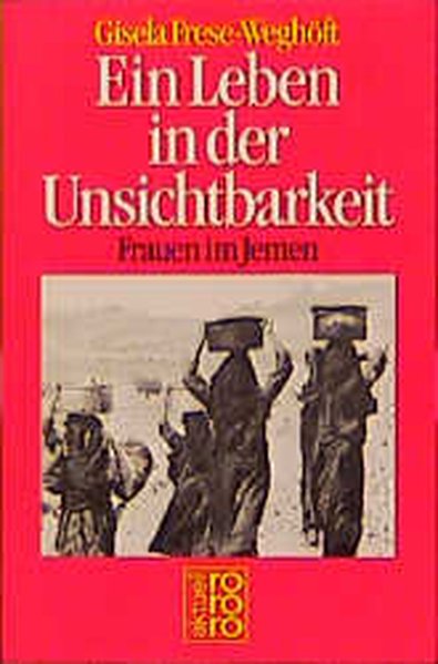 Ein Leben in der Unsichtbarkeit - Frauen im Jemen