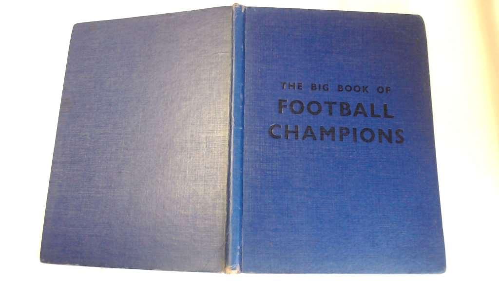The Big Book of Football Champions Anonymous [Good] [Hardcover]