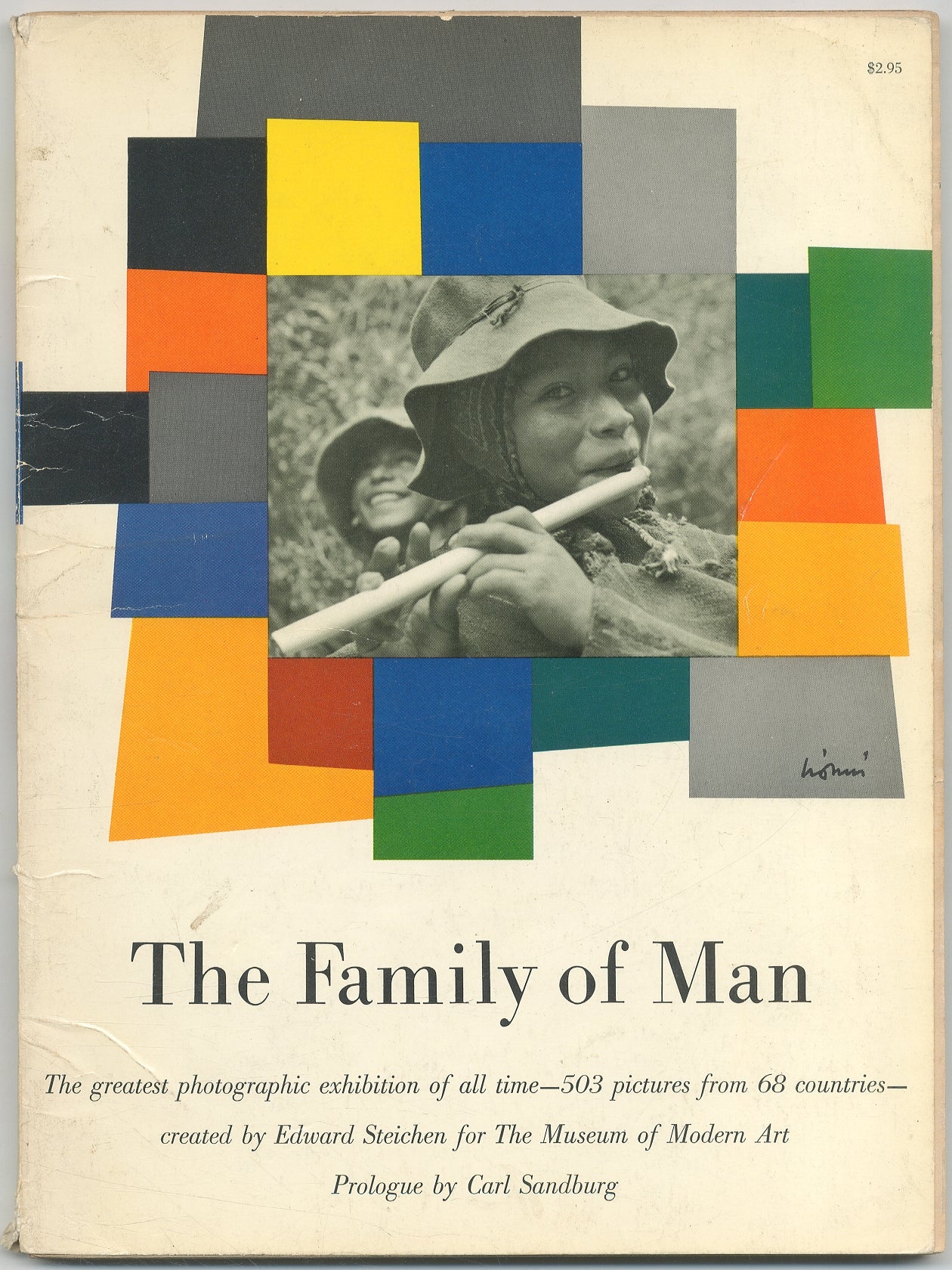 The Family Of Man: Steichen, Edward, Sandburg, Carl
