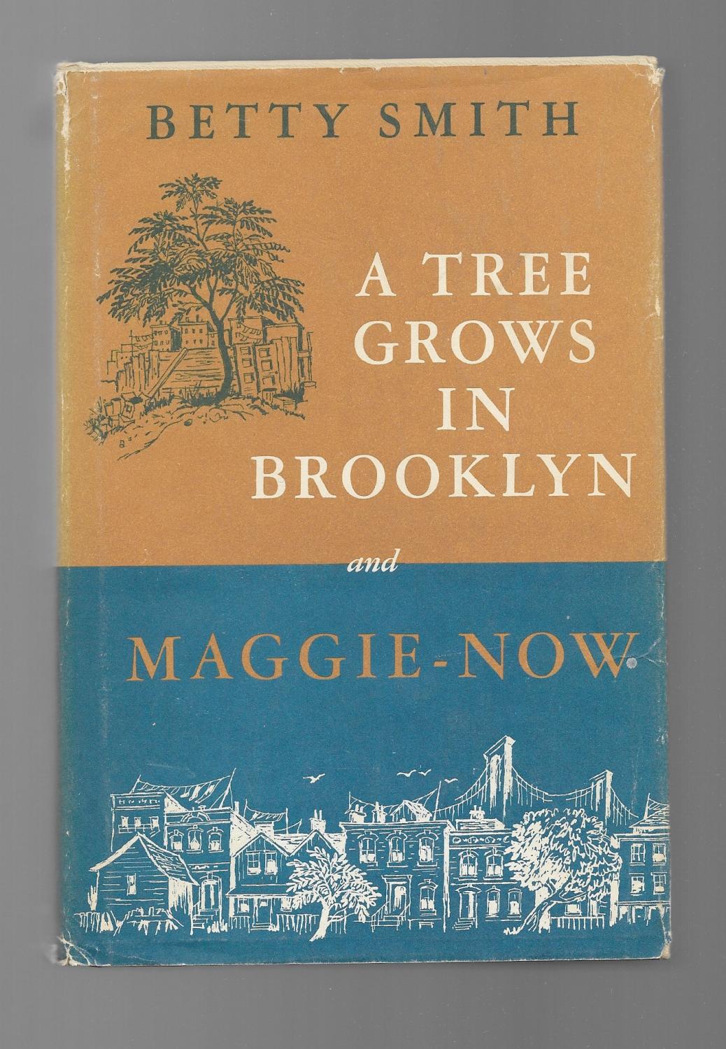 A Tree Grows In Brooklyn And Maggie Now By Smith Betty Very Good Hardcover Book Club Edition Gyre Gimble