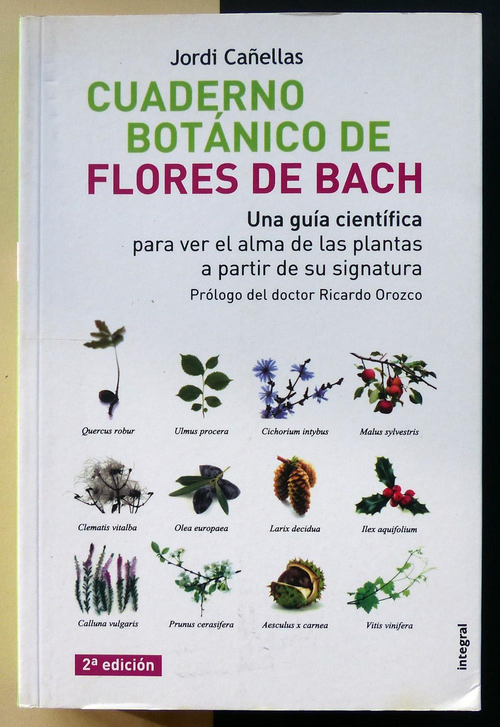Cuaderno Botánico de Flores de Bach. - CAÑELLAS, Jordi