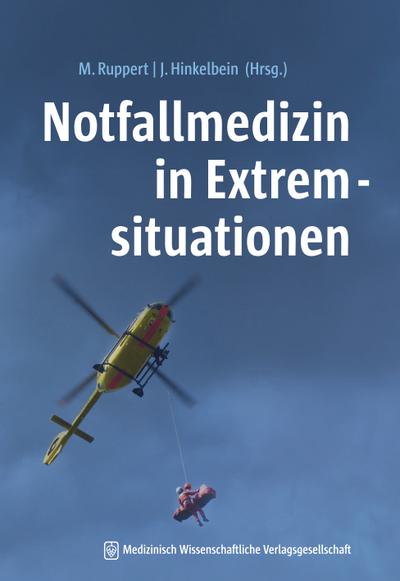 Notfallmedizin in Extremsituationen - Matthias Ruppert