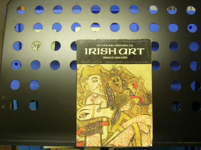 A concise history of irish Art - Arnold, Bruce