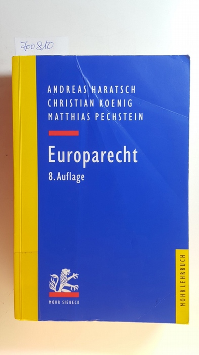 Europarecht - Christian Koenig; Andreas Haratsch; Matthias Pechstein