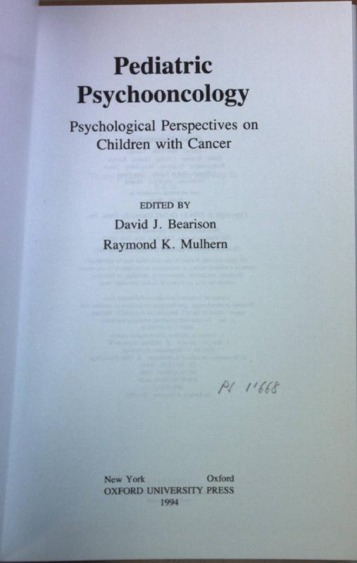 Pediatric Psychooncology: Psychological Perspectives on Children with Cancer. - Bearison, David J., David Ed Bearison and Raymond K. Mulhern