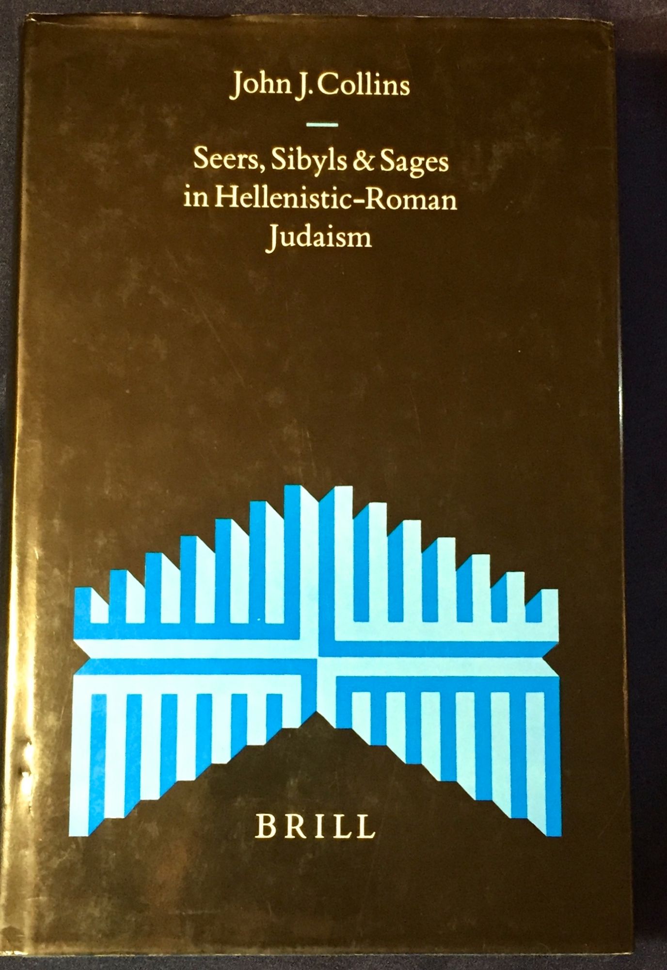 SEERS SIBYLS & SAGES IN HELLENISTIC-ROMAN JUDAISM - Collins, John J.