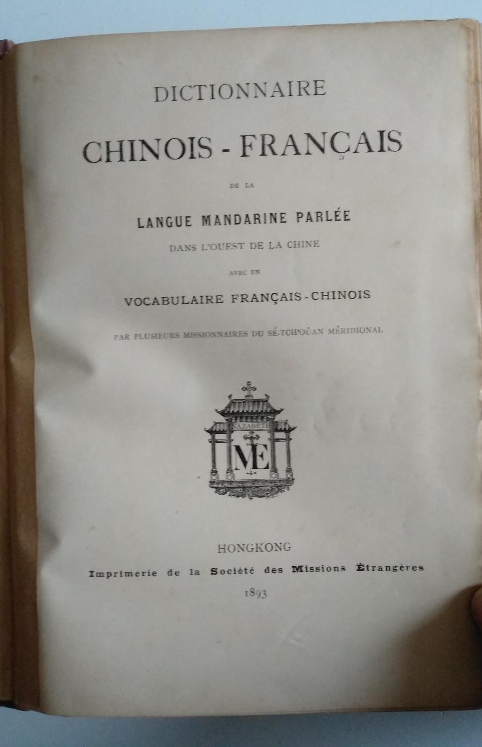 Dictionnaire CHINOIS-FRANCAIS de la langue mandarine parlée dans l'Ouest de la Chine avec un vocabulaire français-chinois collectif [Très bon] [Couve